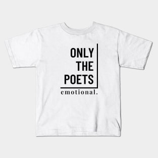 Only the Poets Kids T-Shirt